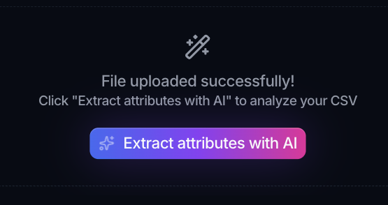 After a CSV upload, a File uploaded successfully message and an Extract attributes with AI button.