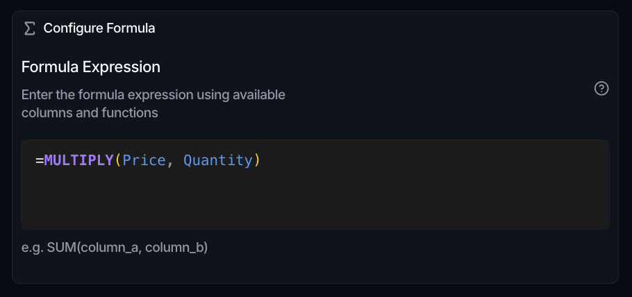 The Configure Formula section with a Formula Expression editor holding MULTIPLY(Price, Quantity) and a help icon.