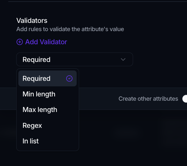 The Validators section with an Add Validator button and a dropdown listing Required, Min length, Max length, Regex and In list.