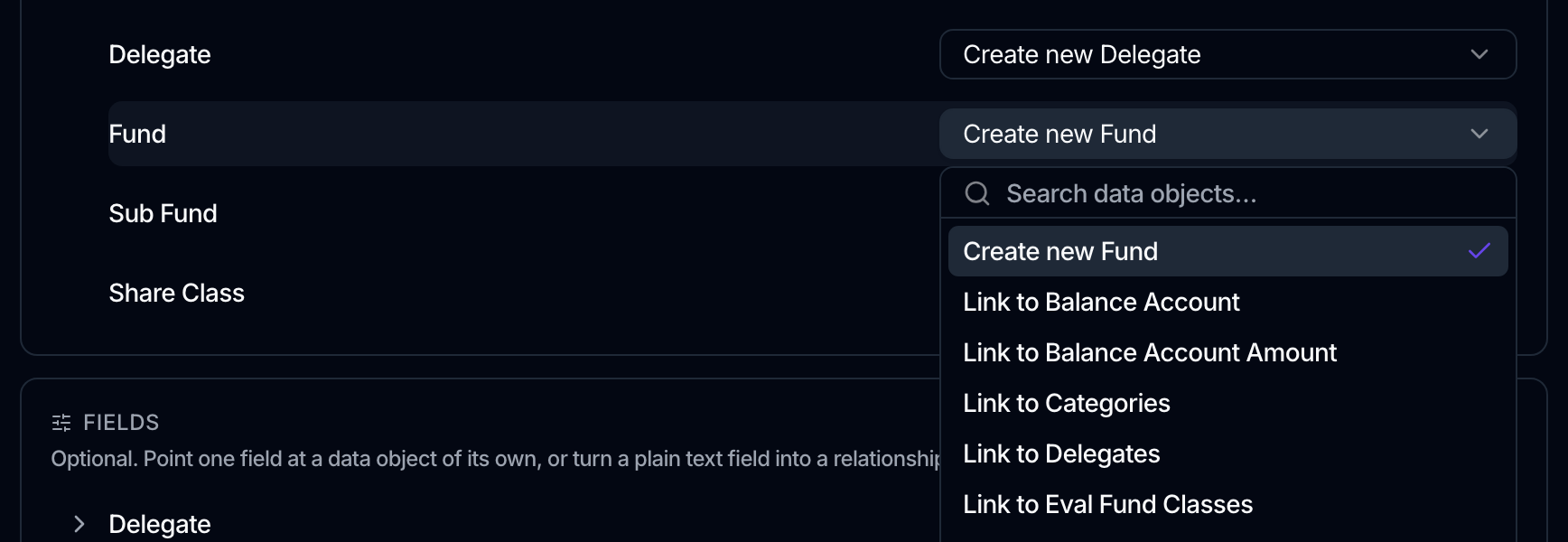 The Dependencies step with rows for Delegate, Fund, Sub Fund and Share Class, and the Fund selector open on Create new Fund, Link to Balance Account, Link to Categories and Link to Delegates.