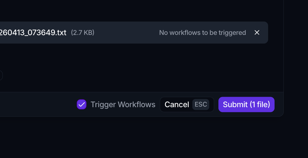 The Upload Files dialog footer with the Trigger Workflows checkbox selected, next to Cancel and Submit, and a file row noting No workflows to be triggered.