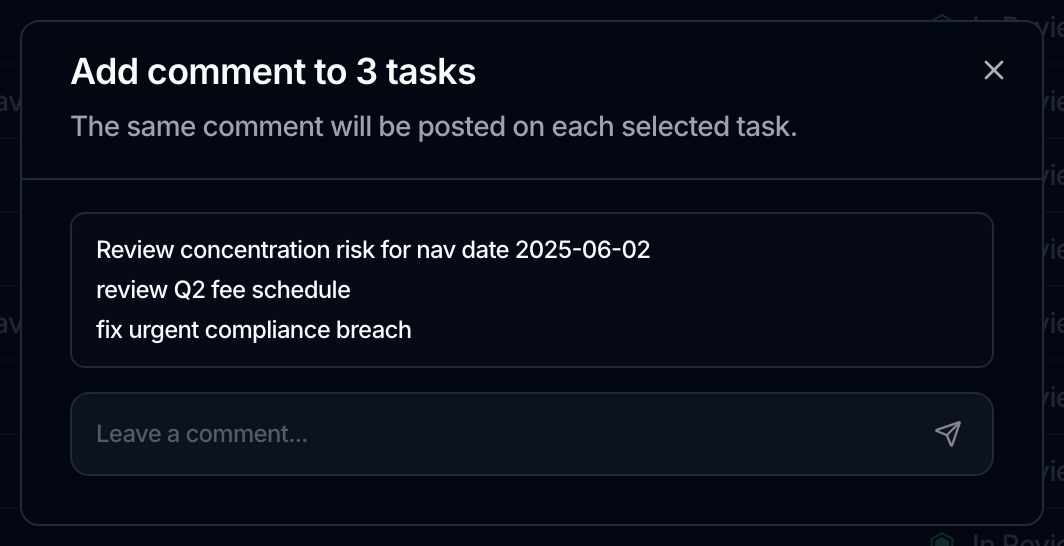 A dialog headed Add comment to 3 tasks, with the note that the same comment will be posted on each selected task, the three task titles listed, and a Leave a comment box with a send button.