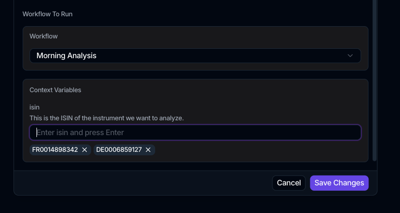 The scheduler dialog's Workflow To Run dropdown and a Context Variables section holding two values for the isin variable.